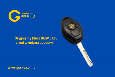 Przed wymianą obudowy klucza BMW 5 E60 