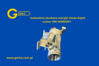 Uszkodzone kopyto - obudowa stacyjki Skoda Rapid